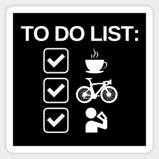 Coffee Cycling Beer Cycling Shirt, Coffee Bicycles Beers Cycling T-Shirt, Coffee Cycling Drinks Shirt, Cycling and Beer Lover, Coffee Bikes Beer Lover Gift, Casual Cyclist, Coffee and Bikes, To Do List Shirt Sticker